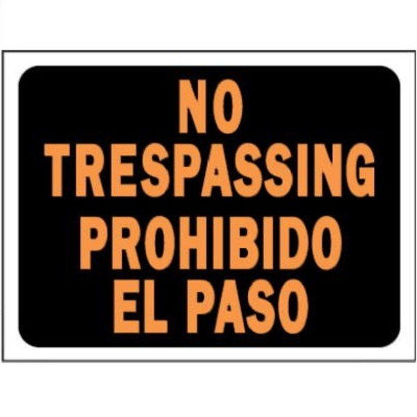 Letrero bilingüe de 9" x 12" frase "No Trespassing-Prohibido el Paso"