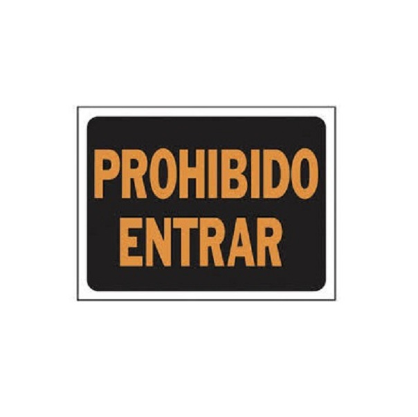 Letrero plástico de 9" x 12" con frase "PROHIBIDO ENTRAR"